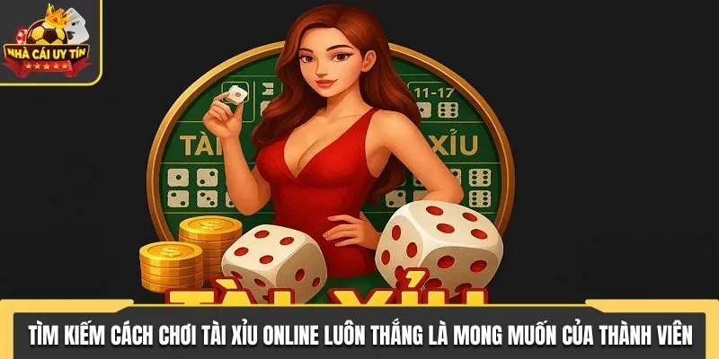 Tìm kiếm cách chơi tài xỉu online luôn thắng