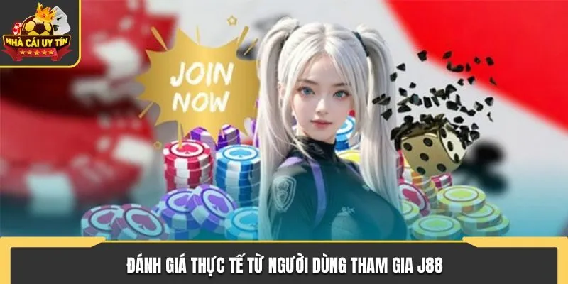 J88 - Nhà Cái Có Thực Sự Uy Tín Như Lời Đồn Hay Không? 3 Đánh giá thực tế từ người dùng tham gia J88