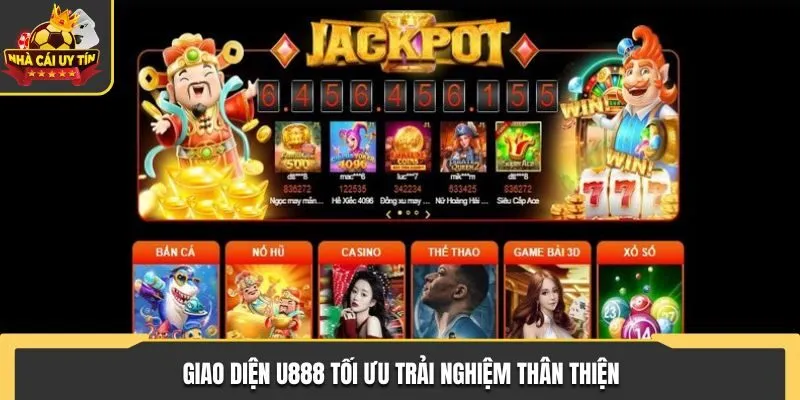 Giao diện U888 tối ưu trải nghiệm thân thiện