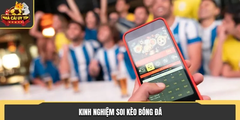 Kèo Nhà Cái Sieukeo - Phân Tích Trận Đấu Bóng Đá Chuẩn Nhất 3 Kinh nghiệm soi kèo bóng đá