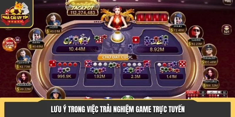 Lưu ý trong việc trải nghiệm game trực tuyến