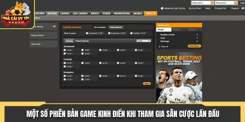 Một số phiên bản game kinh điển khi tham gia sân cược lần đầu