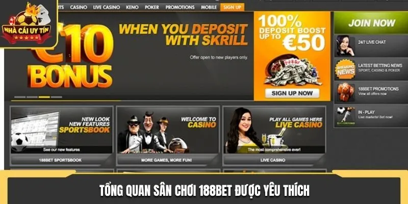 Tổng quan sân chơi 188BET được yêu thích