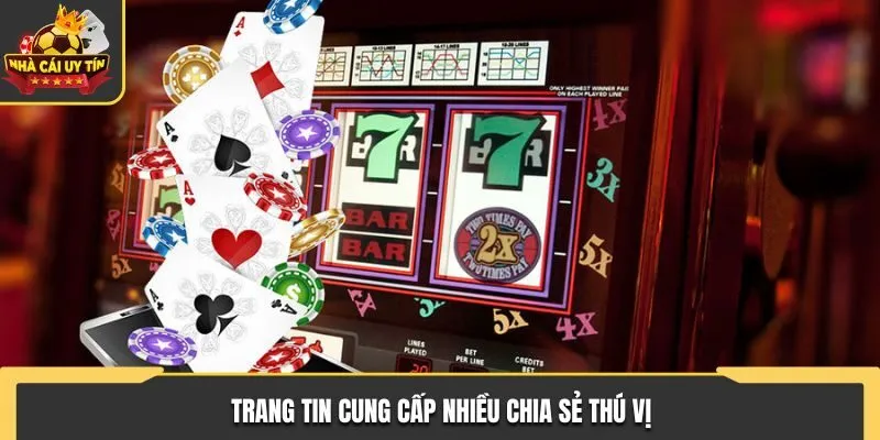 Trang tin cung cấp nhiều chia sẻ thú vị