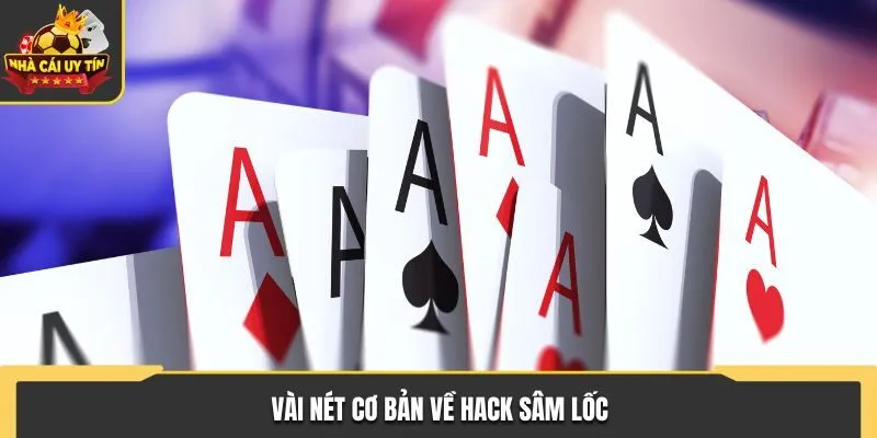 Vài nét cơ bản về hack sâm lốc