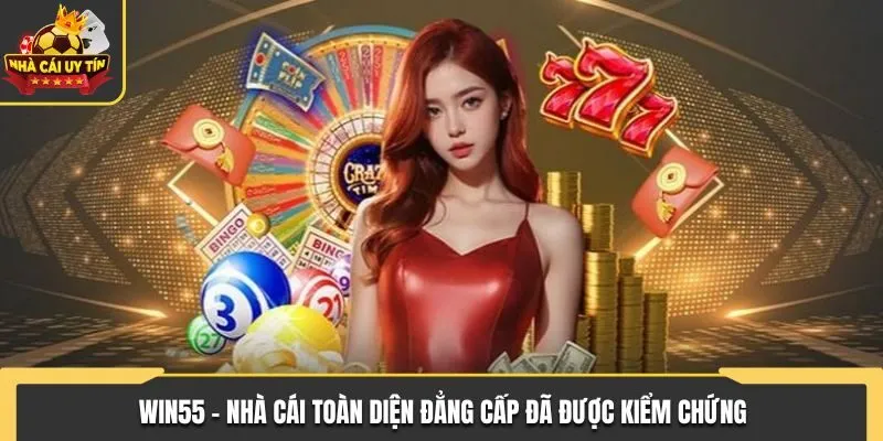 Review Win55 - Đánh Giá Chất Lượng Nhà Cái Chi Tiết